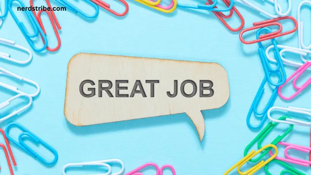 10 Other Ways to Say “Great Job” (With Examples) 3 10 Other Ways to Say “Great Job”