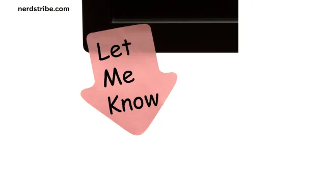 10 Other Ways to Say “Thank You for Letting Me Know” (With Examples) 3 10 Other Ways to Say “Thank You for Letting Me Know”